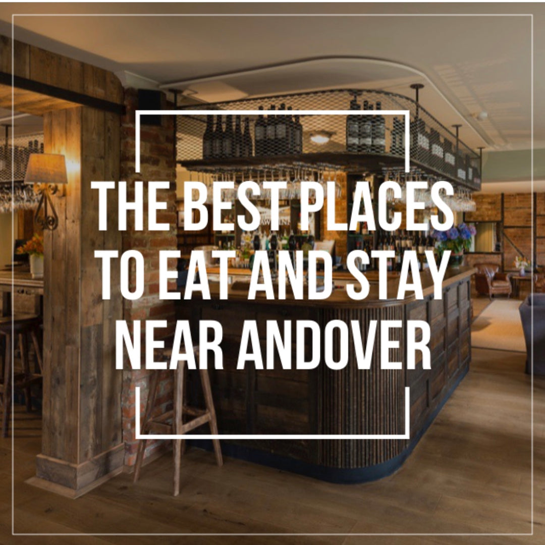 Where is the best place to eat and stay in Andover, Hampshire?