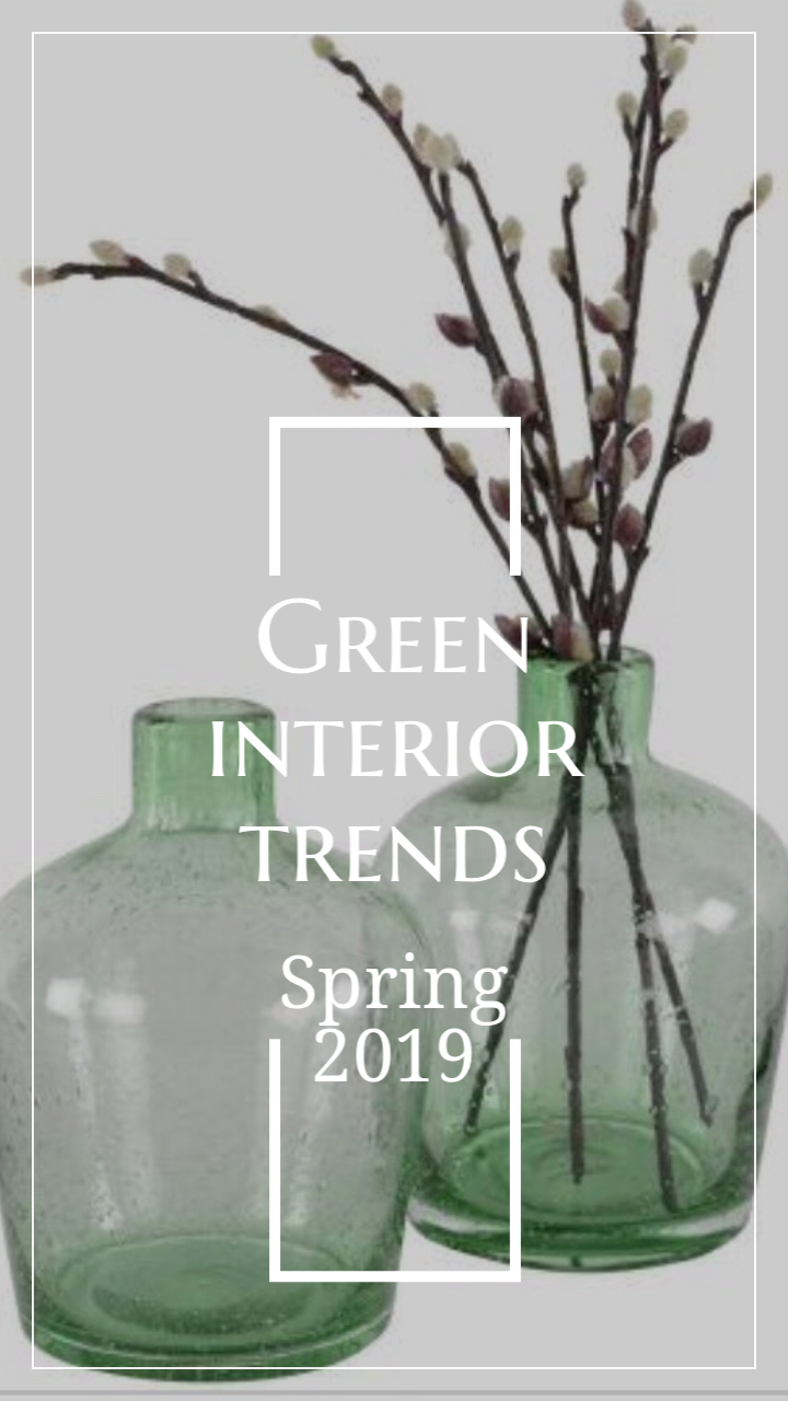 Spring Green trend for Interiors 2019