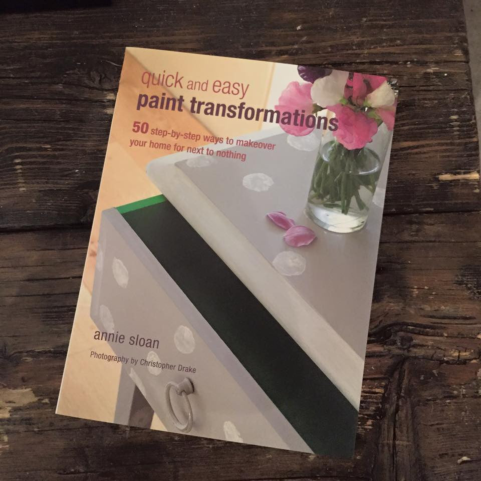 Quick & Easy Paint Transformations by Annie Sloan - La Di Da Interiors
