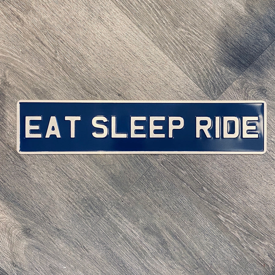 Eat sleep ride sign - La Di Da Interiors