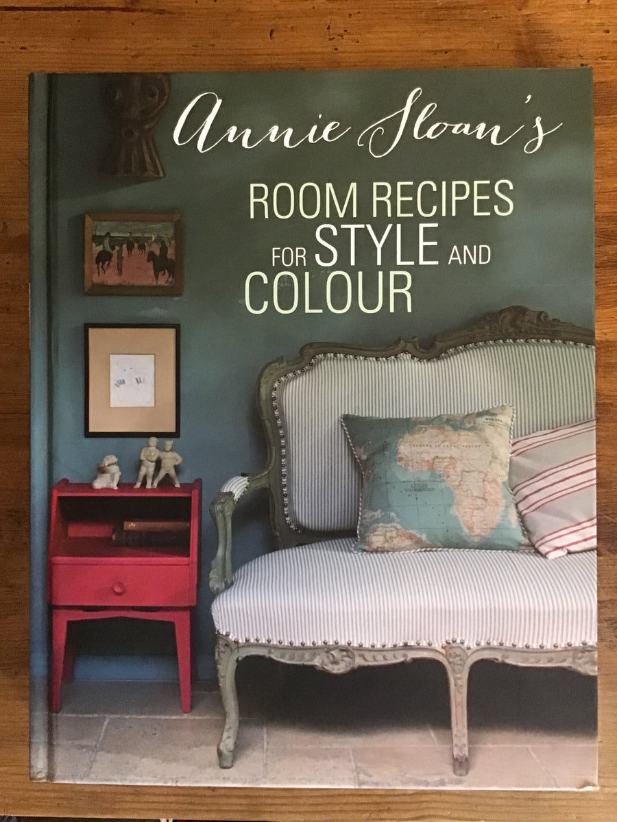 Annie Sloan Room Recipes for Style and Colour Book - La Di Da Interiors